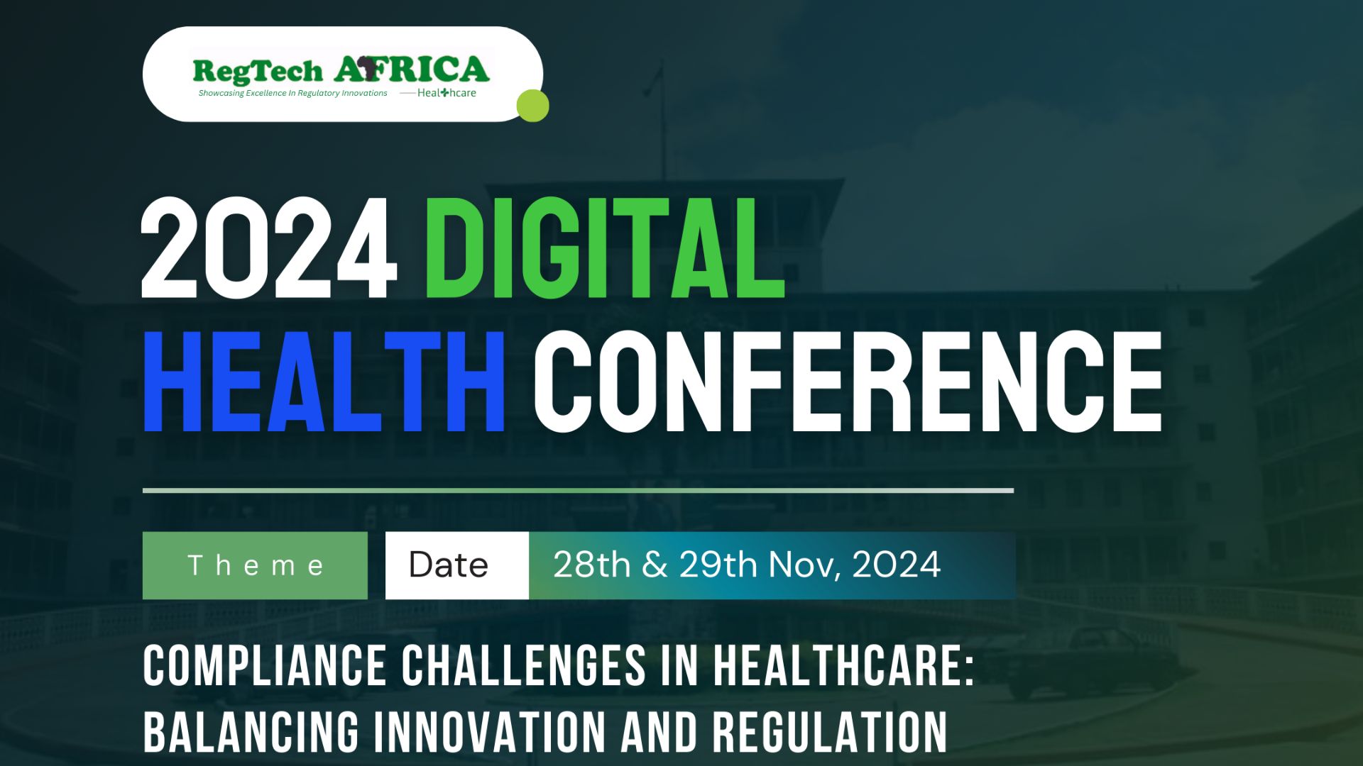 Unlocking the Future of Healthcare 2024 Digital Health Conference to Drive Innovation and Compliance Across Africa