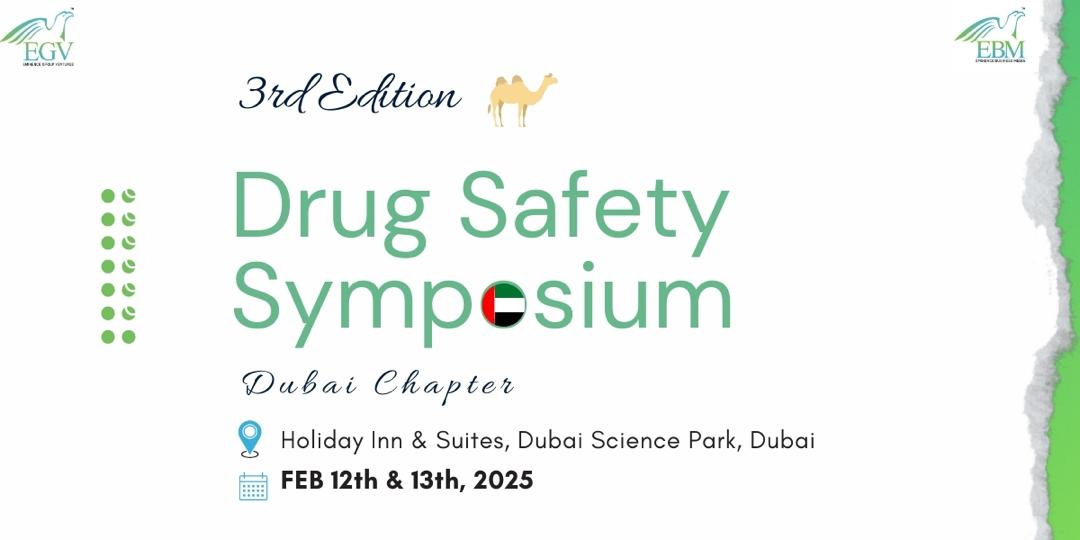 Drug Safety Symposium 2025: The Eminence Touch – Combining Learning, Networking & Fun in Duba