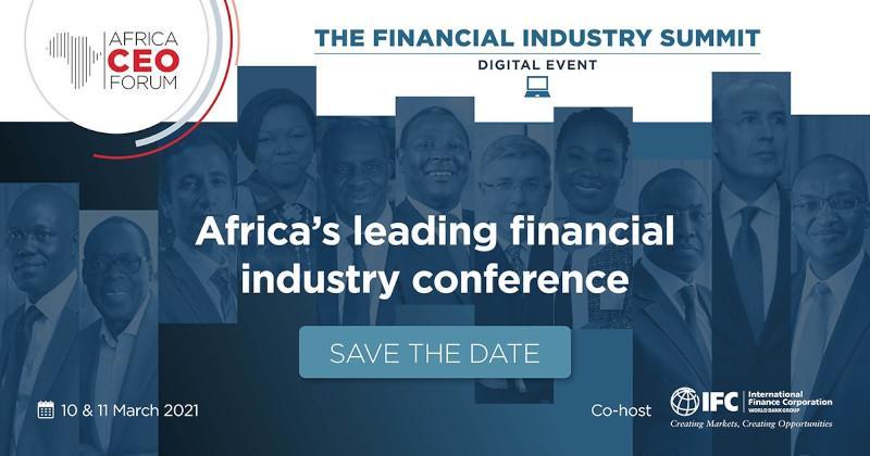 The Financial Industry Summit - The AFRICA CEO FORUM and IFC gear up to rethink African finance