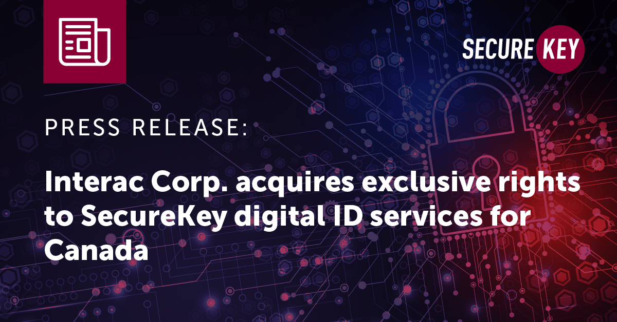 Interac acquires rights to SecureKey digital identification services in Canada