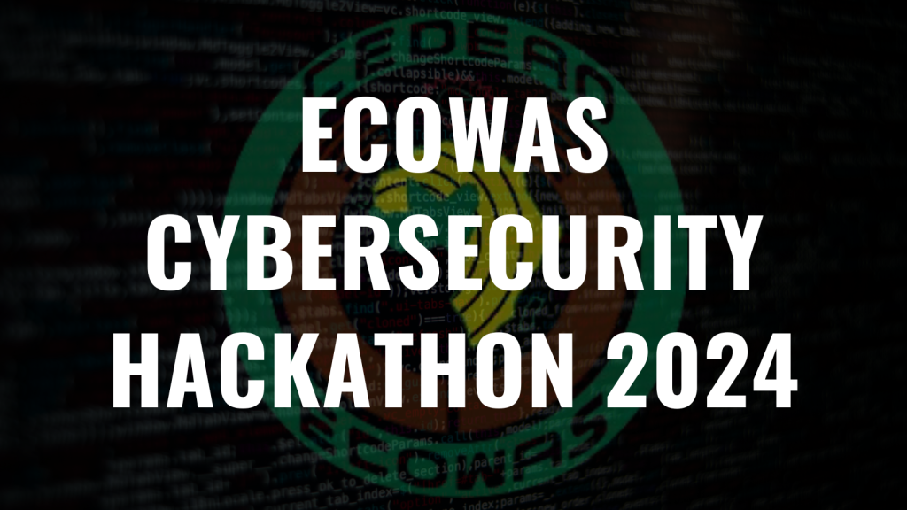 Nigeria Invites Youth to Participate in ECOWAS Cybersecurity Hackathon Nigeria Invites Youth to Participate in ECOWAS Cybersecurity Hackathon